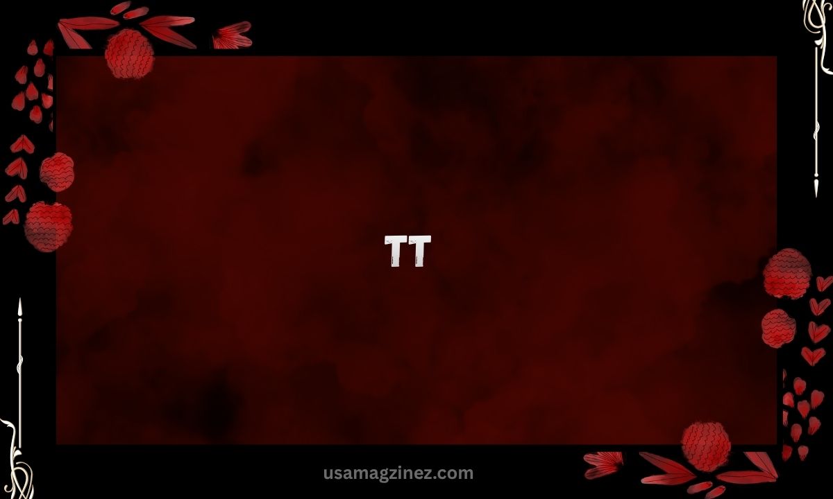 TT Meaning What Does TT Mean in Text Full Guide (2026)